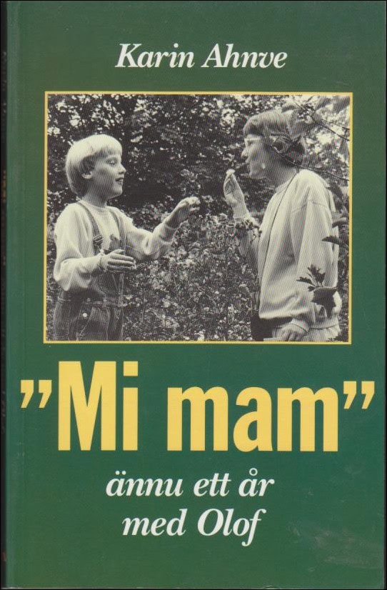 Karin Ahnve : 'Mi mam'