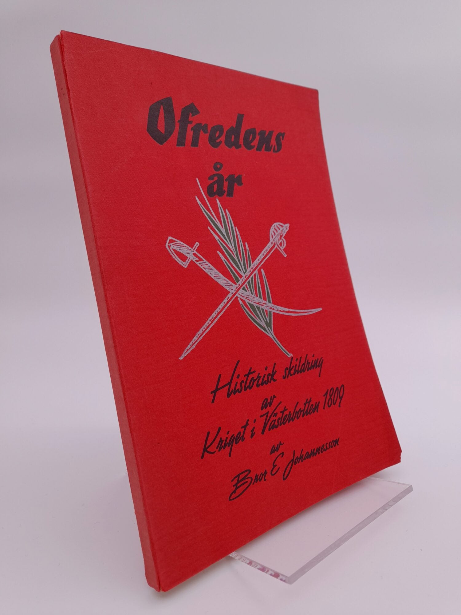 Bror E. Johannesson : Ofredens år