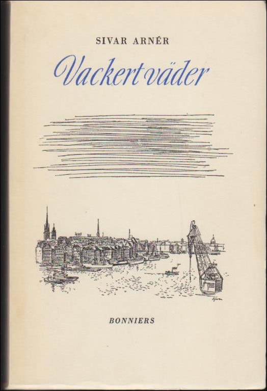 Sivar Arnér : Vackert väder