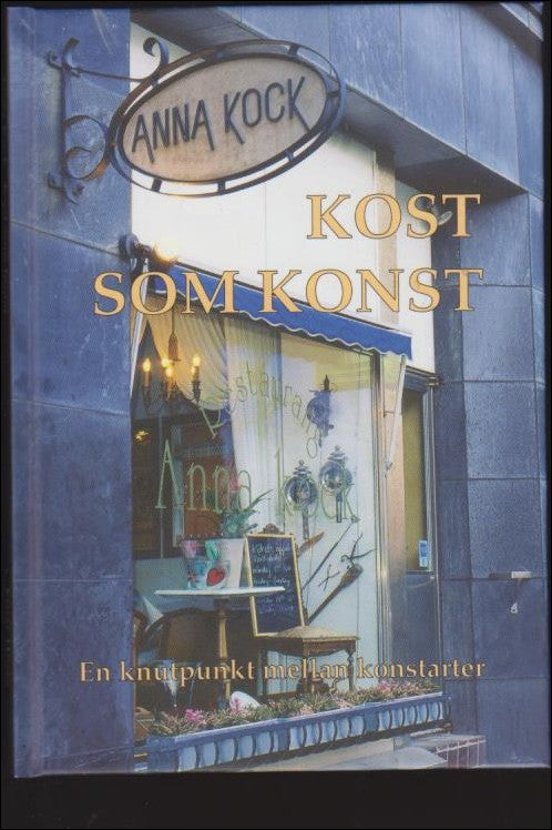 Einar Höste : Kost som konst