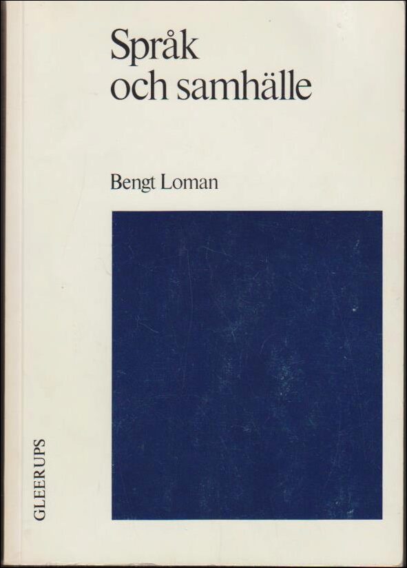 Bengt Loman : Språk och samhälle