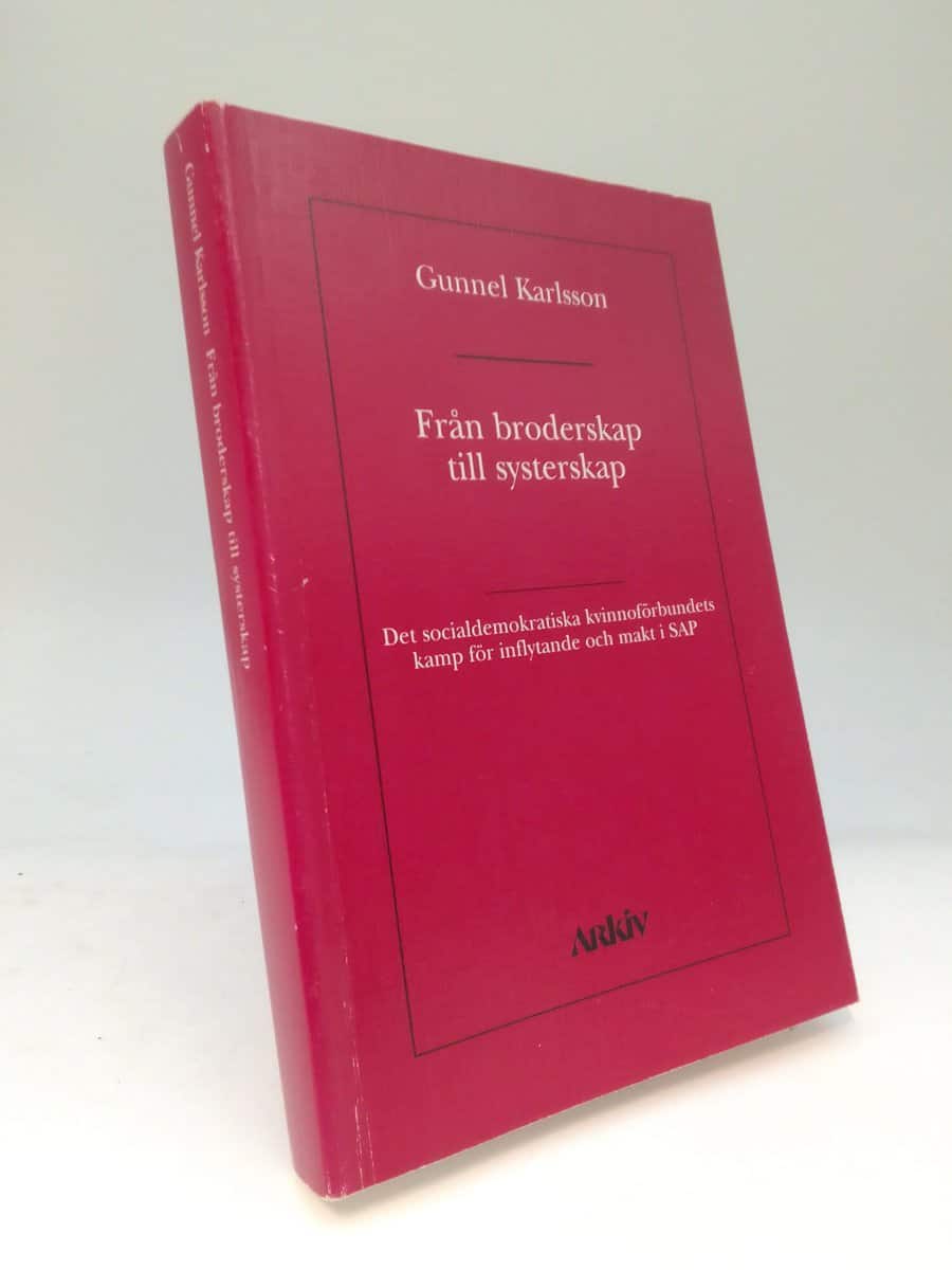 Gunnel Karlsson : Från broderskap till systerskap