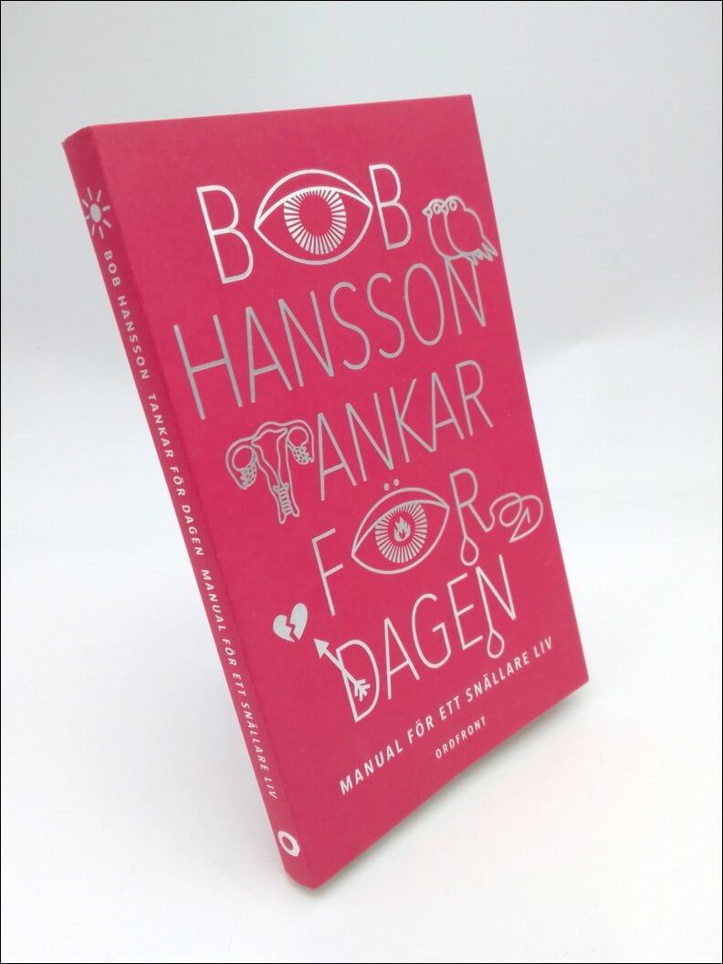 Bob Hansson : Tankar för dagen