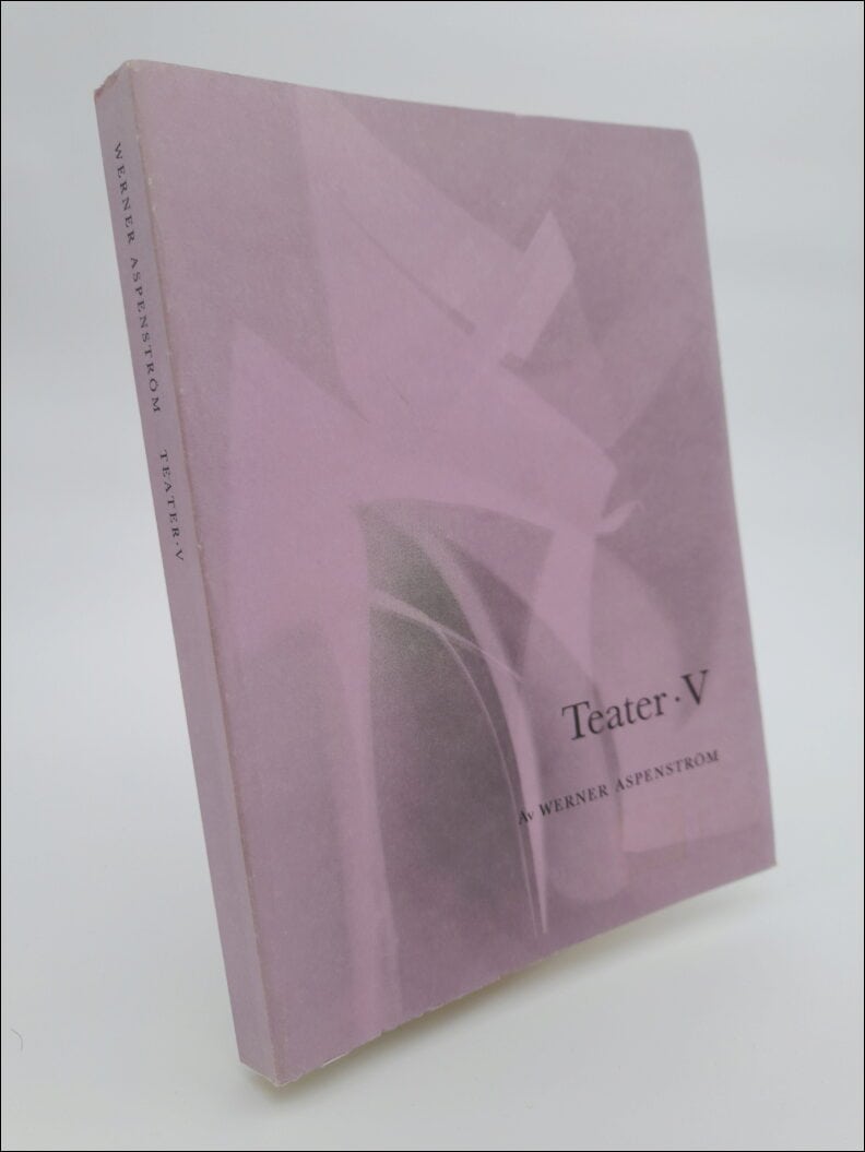 Werner Aspenström : Teater. V