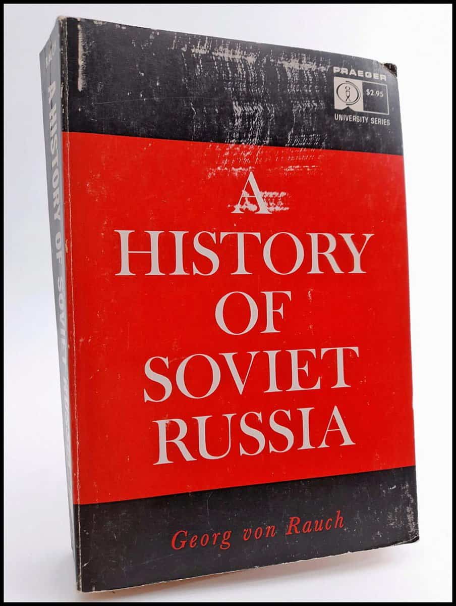 Georg von Rauch : A History of Soviet Russia