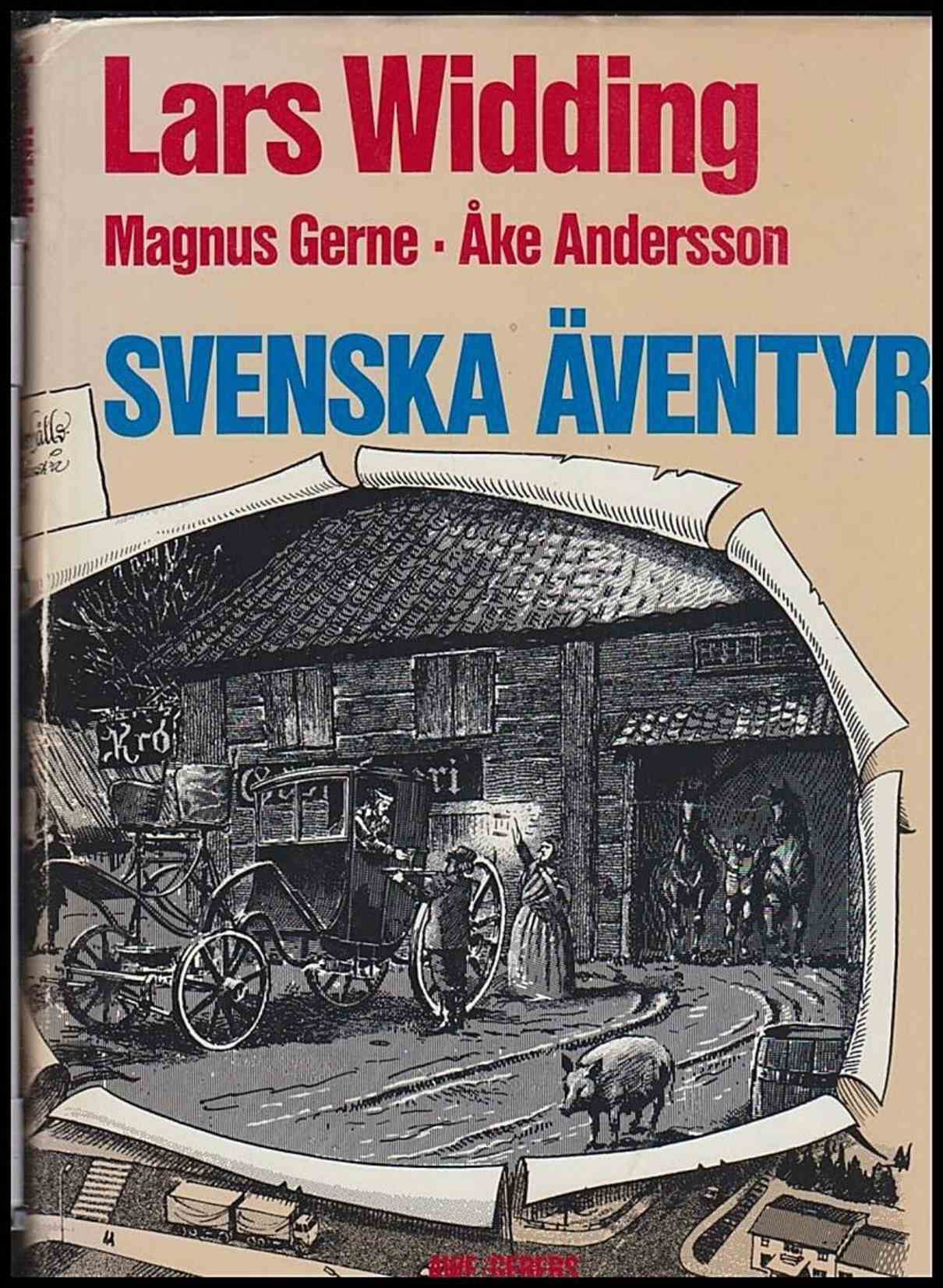 Widding, Lars ; Gerne, Magnus ; Andersson, Åke : Svenska Äventyr