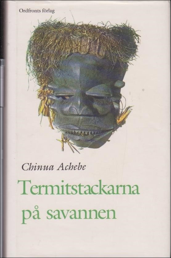 Chinua Achebe : Termitstackarna på savannen