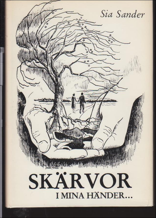 Sia Sander : Skärvor i mina händer...