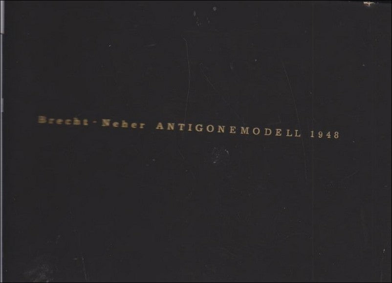 Brecht ; Neher, Bertolt : Antigonemodell 1948