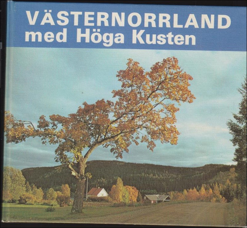Lars Bergström : Västernorrland med Höga Kusten