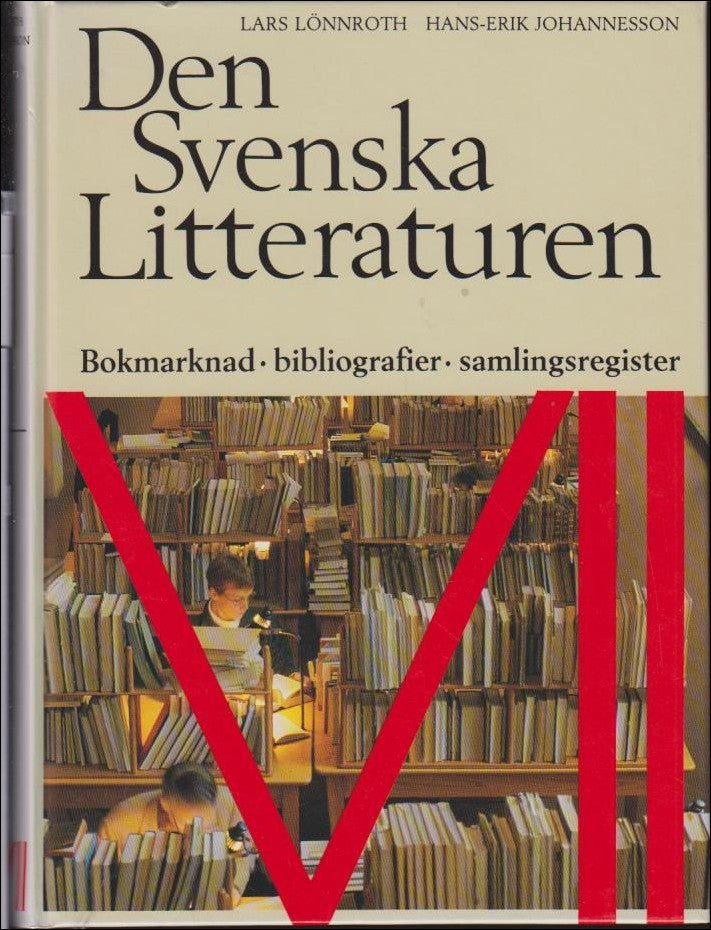 Lönnroth, Lars ; Johannesson, Hans-Erik : Den Svenska Litteraturen
