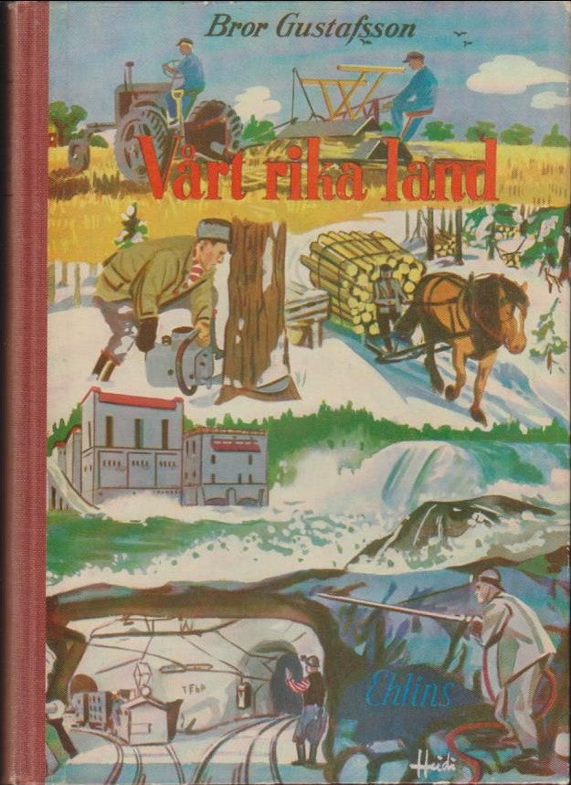 Bror Gustafsson : Vårt rika land