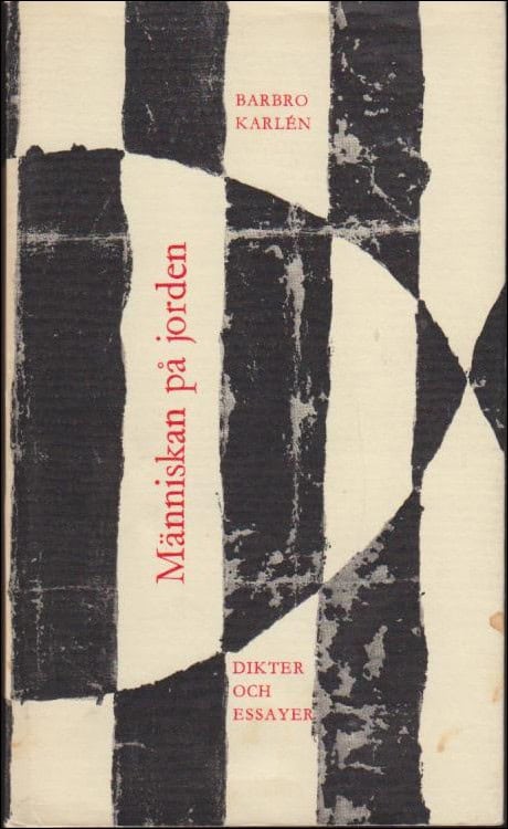 Barbro Karlén : Människan på jorden