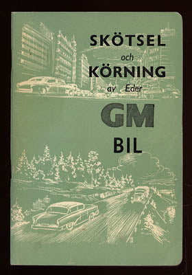 Skötsel och körning av eder GM-bil
