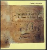 Elena Makarova : Theresienstadt