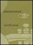 Günter Grass : Mässingsmusik