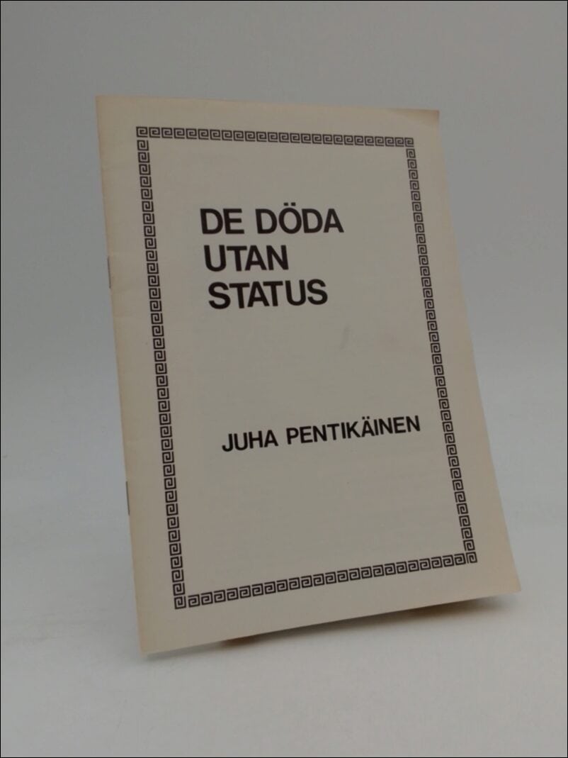 Juha Pentikäinen : De döda utan status