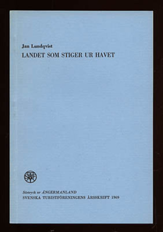 Jan Lundqvist : Landet som stiger ur havet