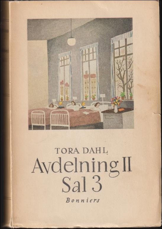 Tora Dahl : Avdelning II, sal 3