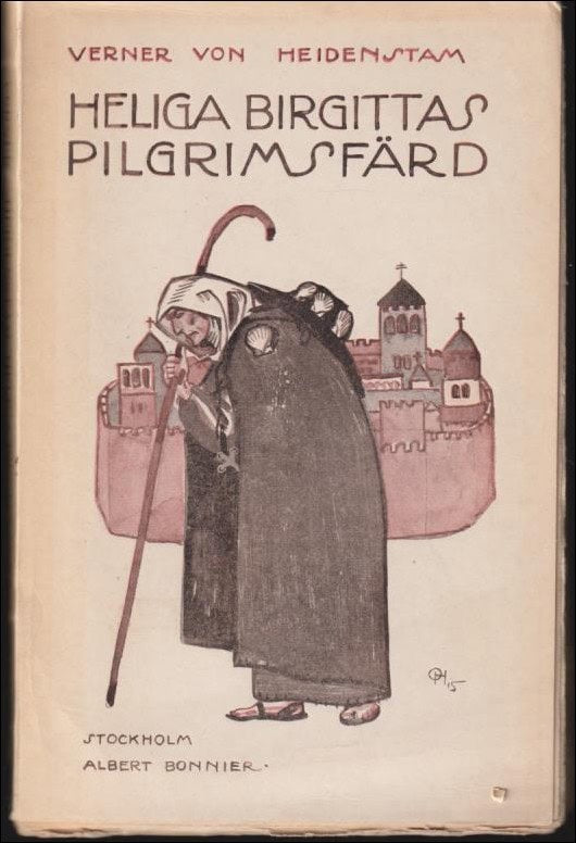 Verner von Heidenstam : Heliga Birgittas pilgrimsfärd