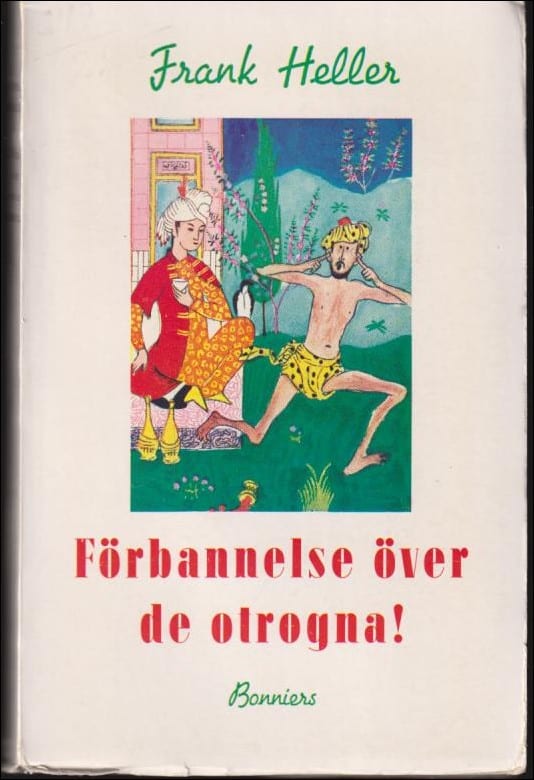 Frank Heller : Förbannelse över de otrogna!
