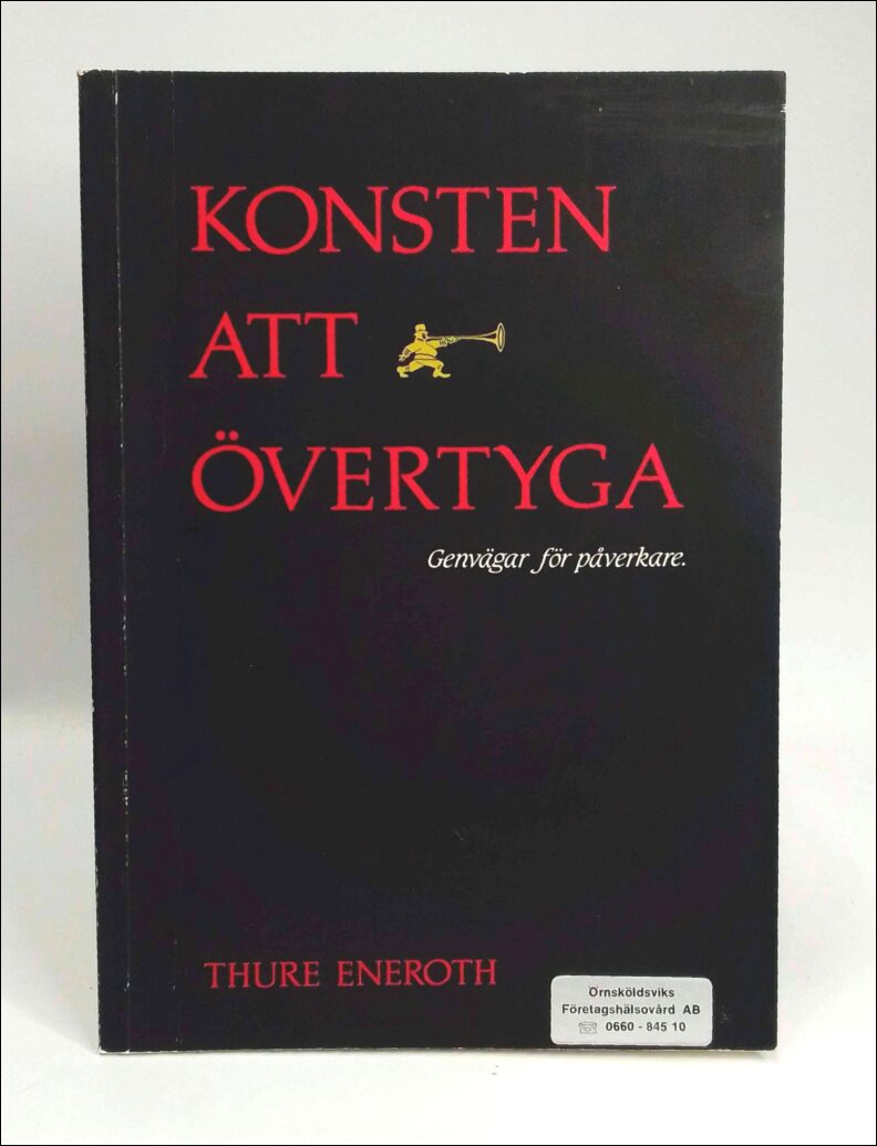 Thure Eneroth : Konsten att övertyga