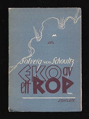 Solveig von Schoultz : Eko av ett rop