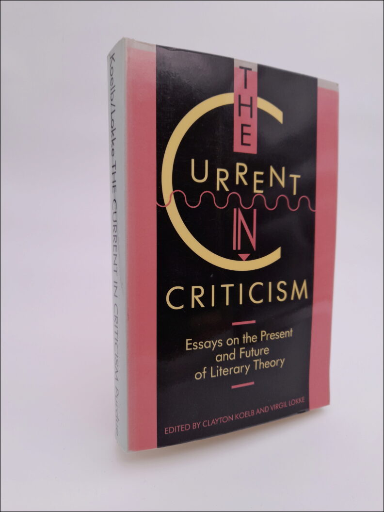Koelb, Clayton ; Lokke, Virgil : The current in criticism