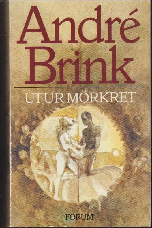 André Brink : Ut ur mörkret