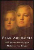 Madeleine von Heland : Från Aquilonia