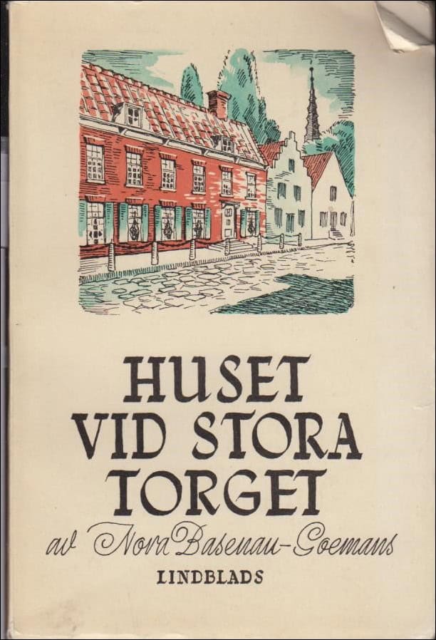 Nora Basenau-Goemans : Huset vid stora torget