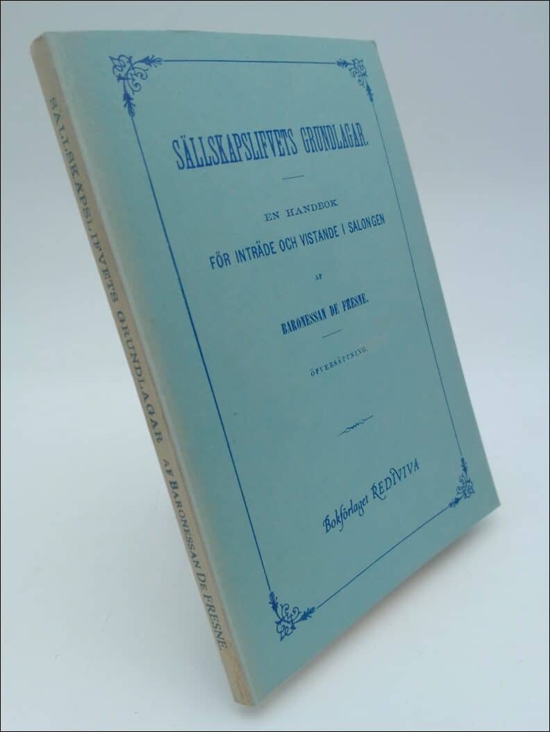 Baronessan de Fresne : Sällskapslifvets grundlagar