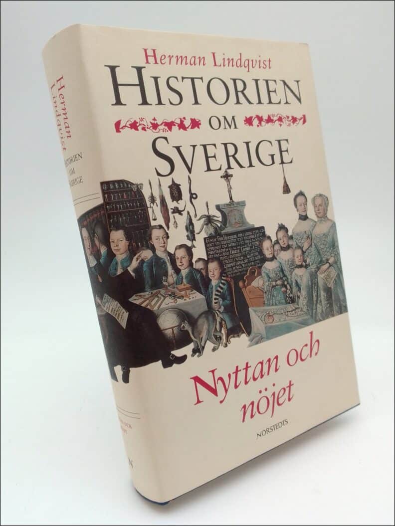 Herman Lindqvist : Historien om Sverige Band 5