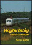 Murray Hughes : Högfartståg