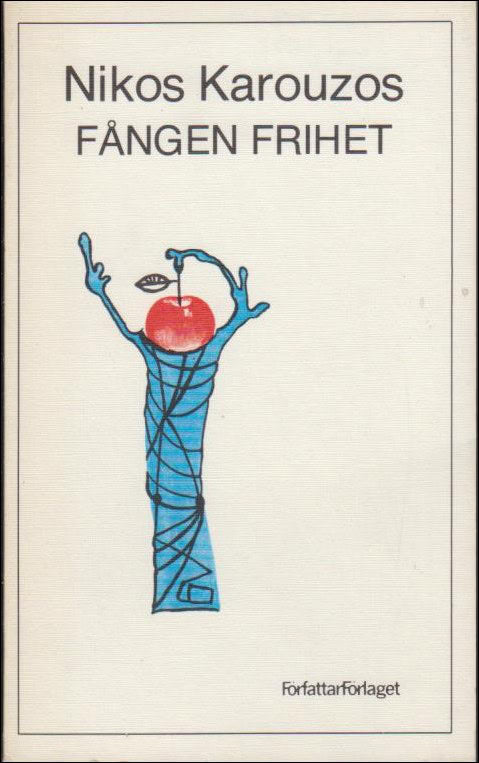 Nikos Karouzos : Fången frihet