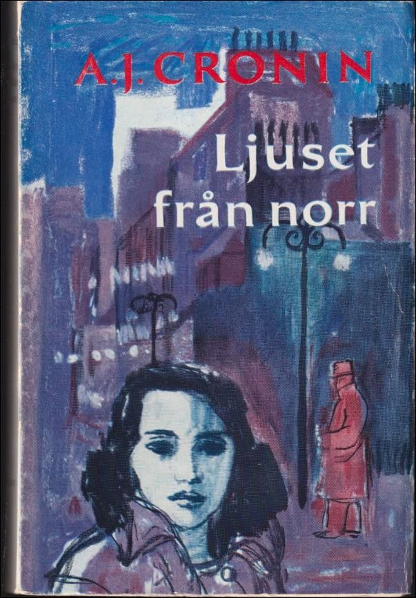 A. J. Cronin : Ljuset från norr