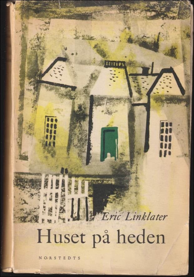 Eric Linklater : Huset på heden