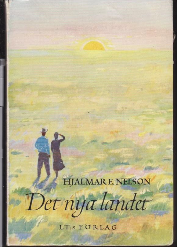 Hjalmar E. Nelson : Det nya landet