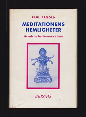 Paul Arnold : Meditationens hemligheter