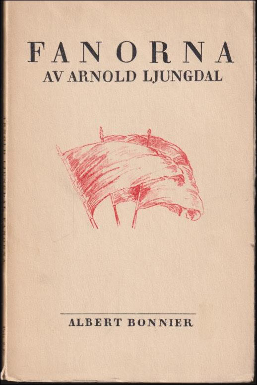 Arnold Ljungdal : Fanorna