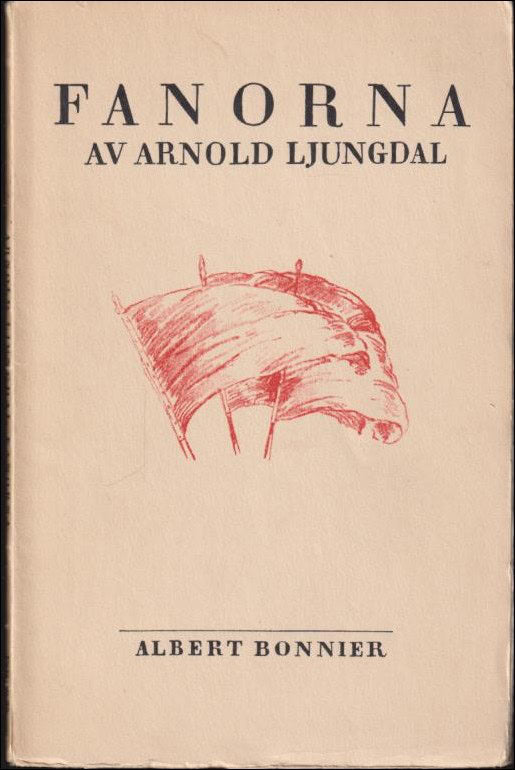 Arnold Ljungdal : Fanorna