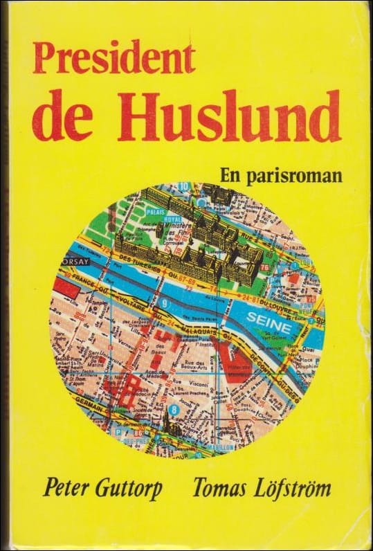 Guttorp, Peter ; Löfström, Tomas : President de Huslund