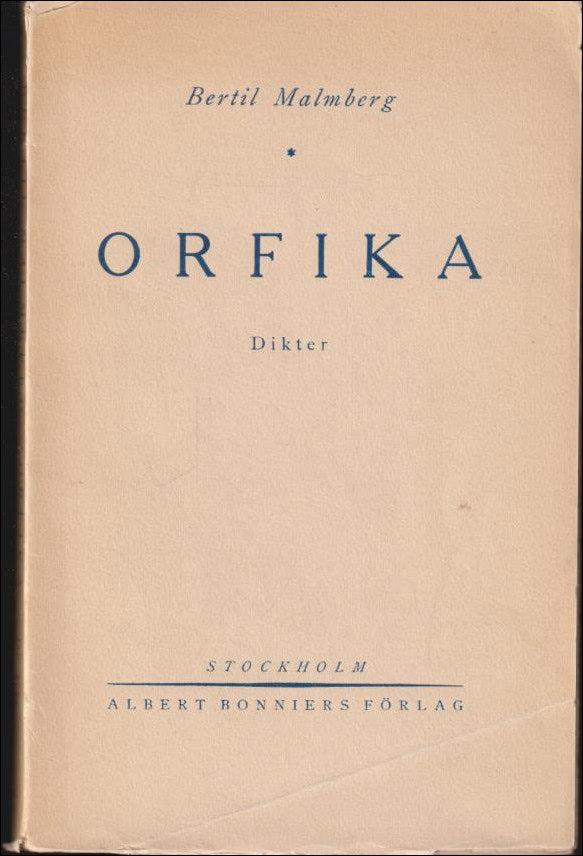 Bertil Malmberg : Orfika