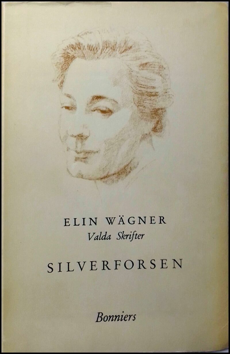 Elin Wägner : Silverforsen