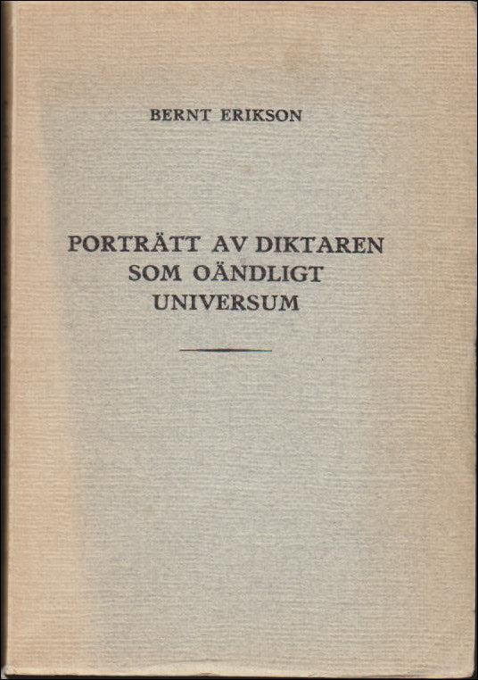 bernt erikson : Porträtt av diktaren som oändligt universum OPUS VIII 1948-1949 medvetandets sekundära resa II