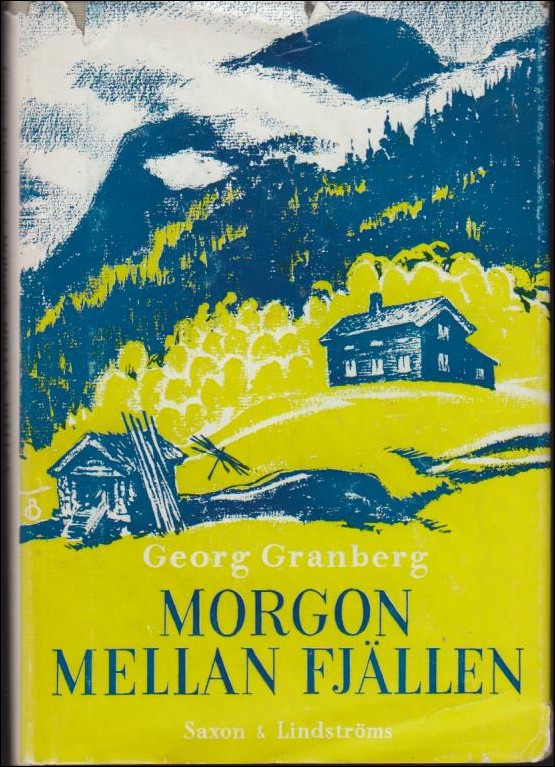 Georg Granberg : Morgon mellan fjällen