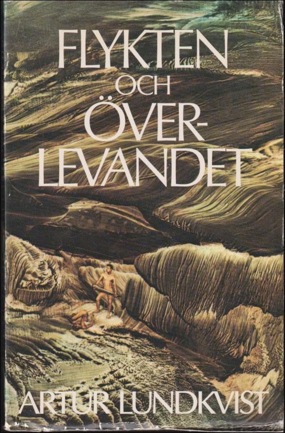 Artur Lundkvist : Flykten och överlevandet