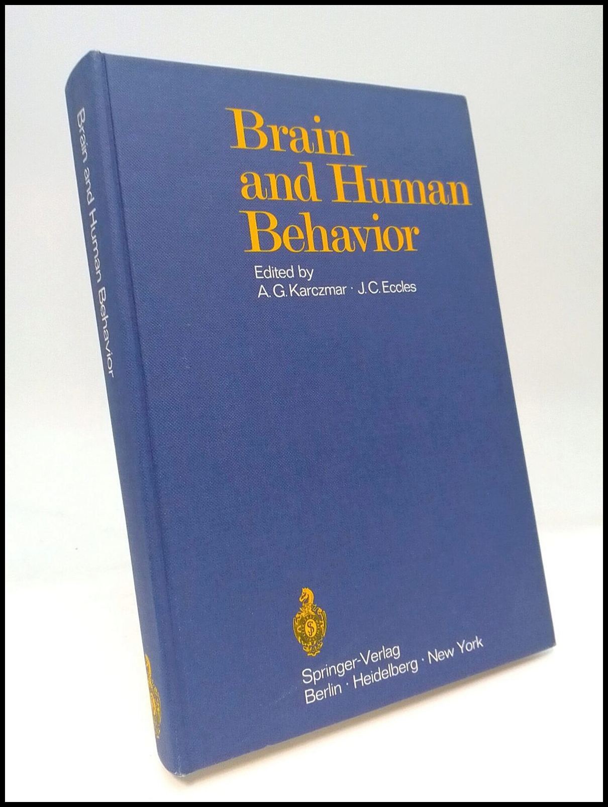 Eccles, John C. ; Karczmar, A. G. : Brain and human behavior