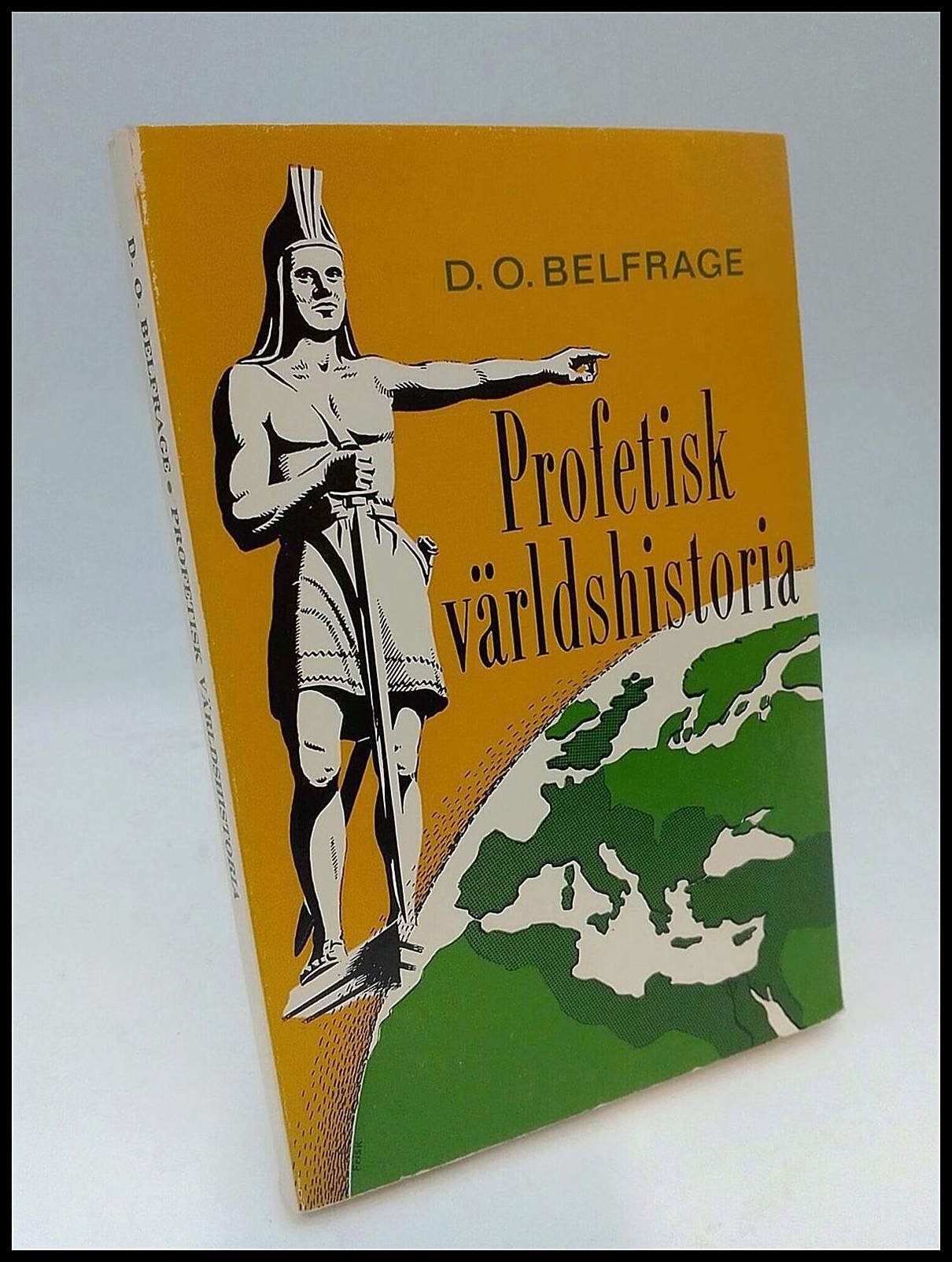 Daniel Oscar Belfrage : Profetisk världshistoria
