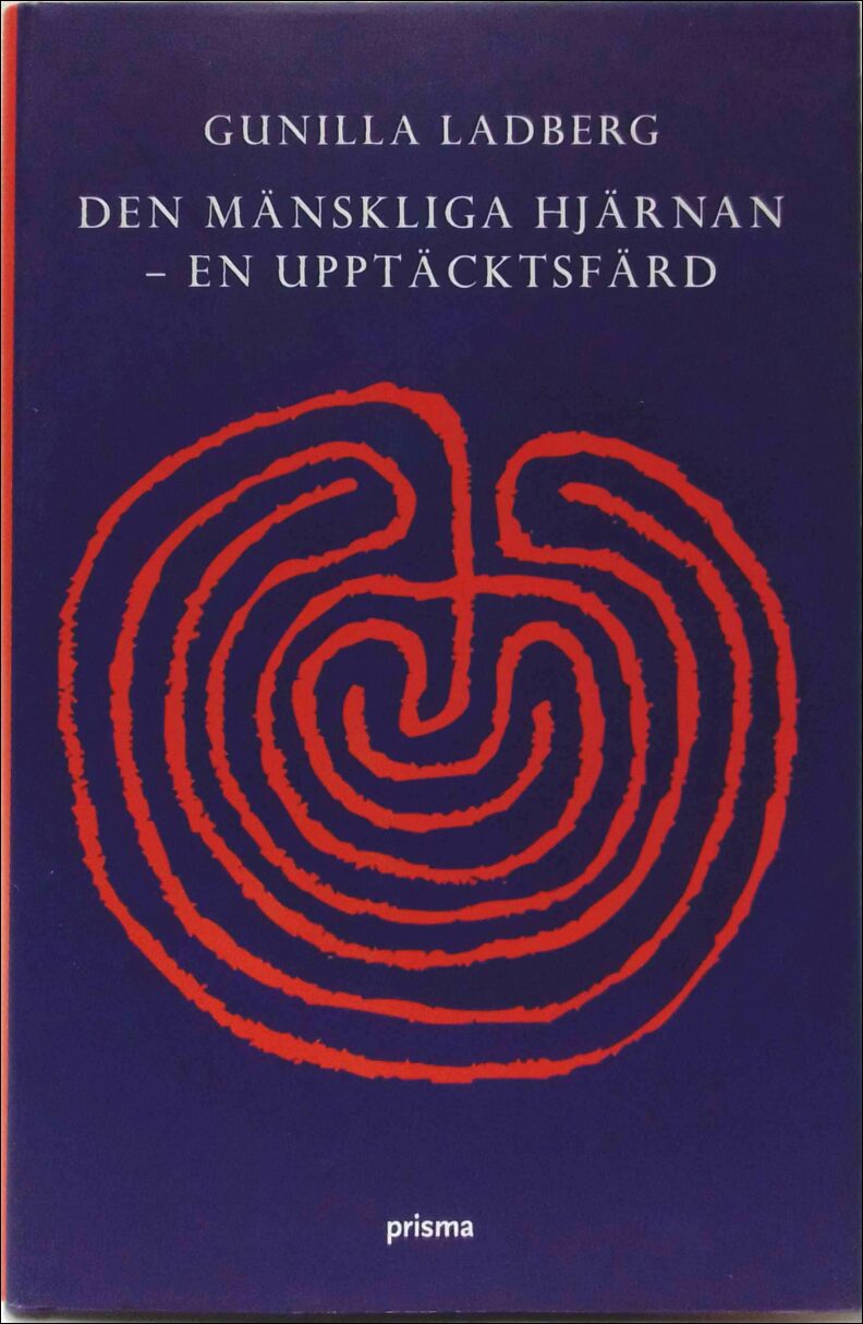 Gunilla Ladberg : Den mänskliga hjärnan